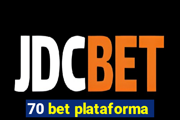 70 bet plataforma